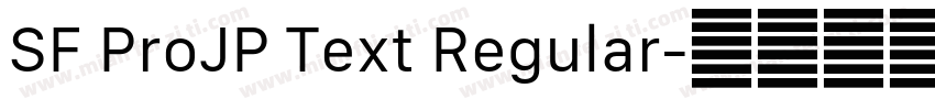 SF ProJP Text Regular字体转换